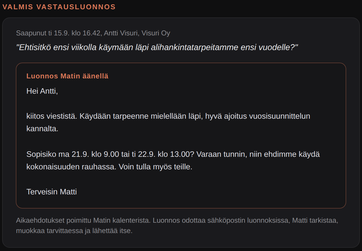 Kuvitteellinen esimerkki: asiakas pyytää tapaamista, ja automaatio on kirjoittanut vastausluonnoksen käyttäjän äänellä kahdella kalenterista poimitulla aikaehdotuksella.